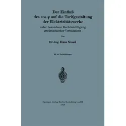 Der Einfluß des cos auf die Tarifgestaltung der Elektrizitätswerke von Hans Nissel / Springer Berlin Heidelberg / Taschenbuch