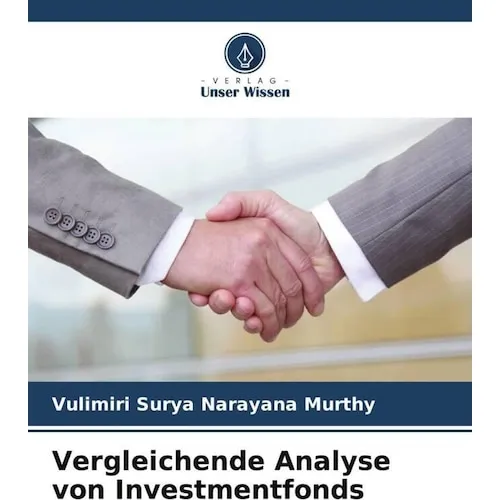 Unser Wissen Vergleichende Analyse von Investmentfonds (Deutsch, Vulimiri Surya Narayana Murthy, 2022) (56907068)