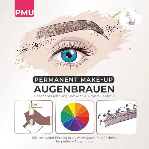 Permanent Make up Augenbrauen: PMU Härchenzeichnung, Powder & Ombre Technik - Freizeit, Haus & Garten: Hochwertiges Permanent Make-up für perfekte Augenbrauen mit verschiedenen Techniken für ein natürliches Aussehen.