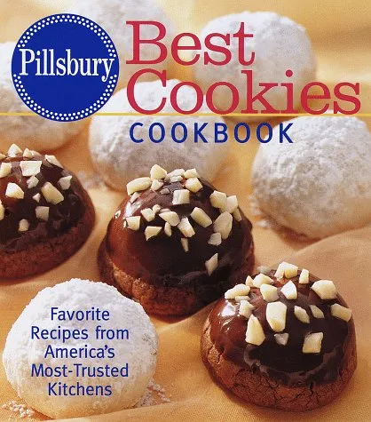 Pillsbury, Best Cookies Cookbook: Favorite Recipes from America's Most-Trusted Kitchens
