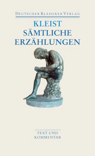 Sämtliche Erzählungen: Anekdoten, Gedichte und Schriften - Kurzgeschichten mit umfassendem Text und Kommentar, ideal für Literaturinteressierte und Sammler von zeitlosen Erzählungen.