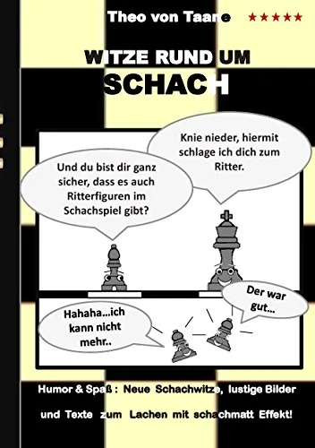 Witze rund um Schach: Humor & Spaß: Neue Schachwitze, lustige Bilder und Texte zum Lachen mit schachmatt Effekt!