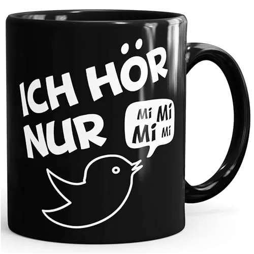 MoonWorks Kaffe-Tasse Spruch Ich hör nur Mi Mi Mi MiMiMi Geschenk Büro Kollege Kollegin Chef einfarbig Schwarz unisize