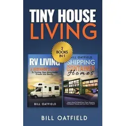 Tiny House Living RV Living & Shipping Container Homes