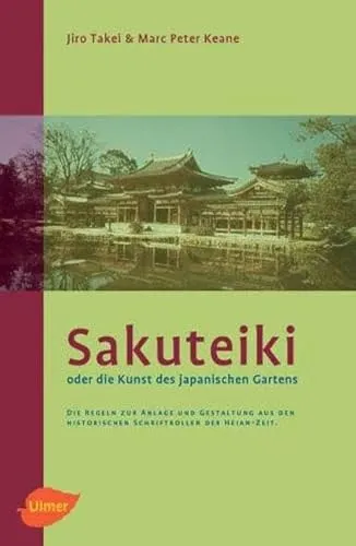 Sakuteiki oder die Kunst des japanischen Gartens - Film, Kunst & Kultur – Entdecken Sie die zeitlosen Regeln zur Gestaltung japanischer Gärten aus der Heian-Zeit und lassen Sie sich von der Ästhetik inspirieren.