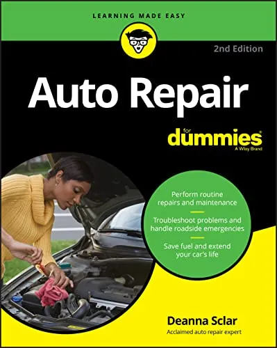 Auto Repair For Dummies, 2nd Edition - DIY Heimwerken: Praktischer Leitfaden für Autobesitzer, der einfache Reparaturen und Wartung verständlich erklärt.