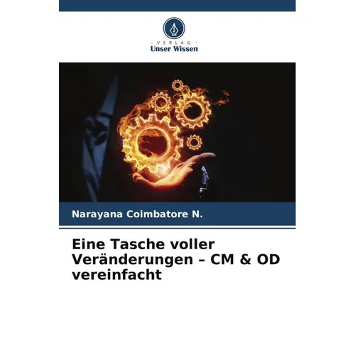 Unser Wissen Eine Tasche voller Veränderungen - CM & OD vereinfacht (Narayana Coimbatore N., 2024) (57044911)