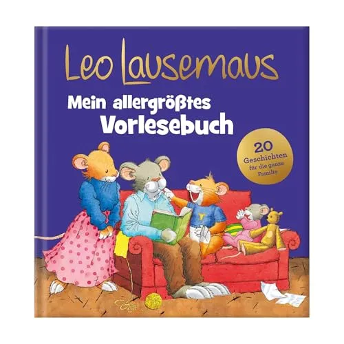 Leo Lausemaus – Mein allergrößtes Vorlesebuch: Bilderbuch mit Geschichten zum Vorlesen für Kinder ab 3 Jahren