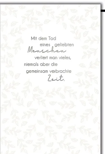 Trauer - Glückwunschkarte im Format 11,5 x 17 cm - ... gemeinsam verbrachte Zeit