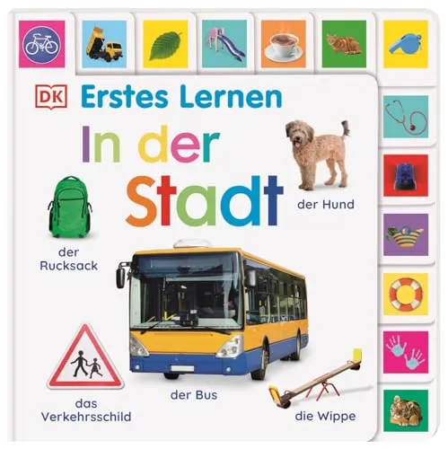 Erstes Lernen. In der Stadt: Pappbilderbuch mit Griff-Register und über 200 Fotos ab 1 Jahr