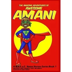 The Amazing Adventures of Awesome Amani von Jamiyl Samuels/ Tracy-Ann Samuels / Amazon Digital Services LLC - Kdp / Taschenbuch