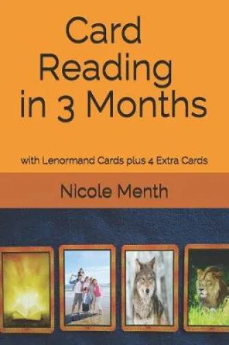 Card Reading in 3 Months: with Lenormand Cards plus 4 Extra Cards (Kartenlegen