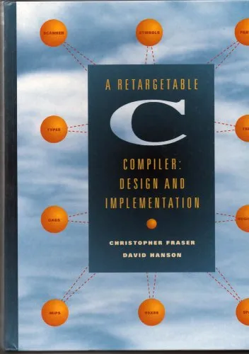A Retargetable C Compiler: Design and Implementation - C-Compiler für vielseitige Anwendungen, ermöglicht die Anpassung an verschiedene Zielarchitekturen und verbessert die Effizienz der Softwareentwicklung.