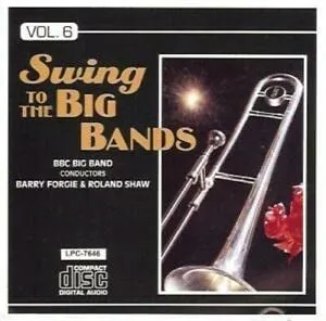 Swing To The Big Bands Vol. 6