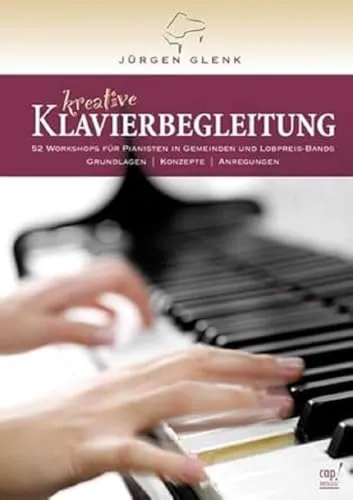 Kreative Klavierbegleitung mit zwei CDs: 52 Workshops für Pianisten - Erinnerungen: Entdecken Sie 52 kreative Workshops für Pianisten, ideal für Gemeinden und Lobpreis-Bands, um Ihre musikalischen Fähigkeiten zu erweitern.