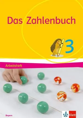 Das Zahlenbuch 3. Ausgabe Bayern: Arbeitsheft Klasse 3 (Das Zahlenbuch. Ausgabe für Bayern ab 2021)