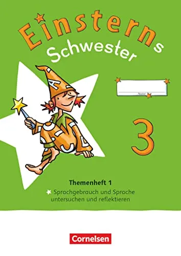 Einsterns Schwester - Sprache und Lesen - Neubearbeitung 2022 - 3. Schuljahr: Themenheft 1 - Sprache untersuchen - Verbrauchsmaterial