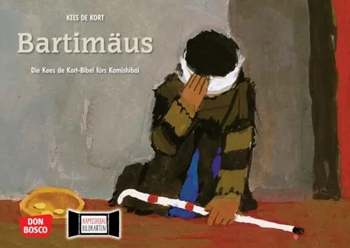 Bartimäus. Kamishibai Bildkartenset: Jesusgeschichten für Kita, Grundschule und Gemeinde, gestaltet von Kees de Kort für das Erzähltheater (Die Kees de Kort-Bibel fürs Kamishibai)