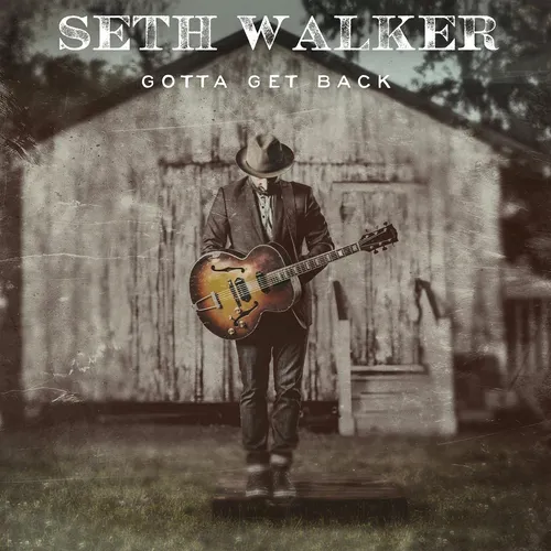 Seth Walker Seth Walker - Gotta Get Back (CD) (US IMPORT)