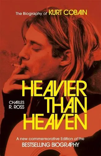 Charles R. Cross Heavier Than Heaven (Taschenbuch)