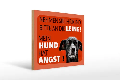 Femer GmbH Holzbild Spruch 40x30cm Kind an die Leine Hund hat Angst, Sprüche Zitate Lustiges (1 St), Glatte Holzfaserplatte (MDF), vorn beschichtet
