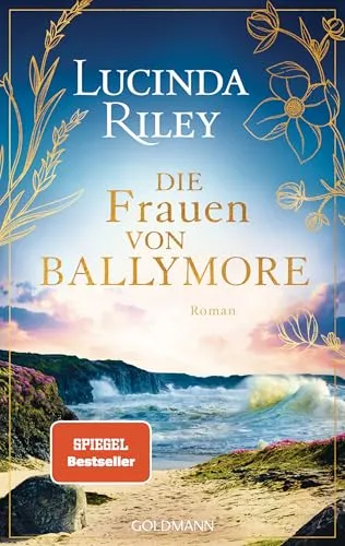 Die Frauen von Ballymore - Lucinda Riley - Gebundene Ausgabe, erscheint am 12.11.2025, von Bestsellerautorin Lucinda Riley - ein fesselnder Roman über Liebe und Geheimnisse.