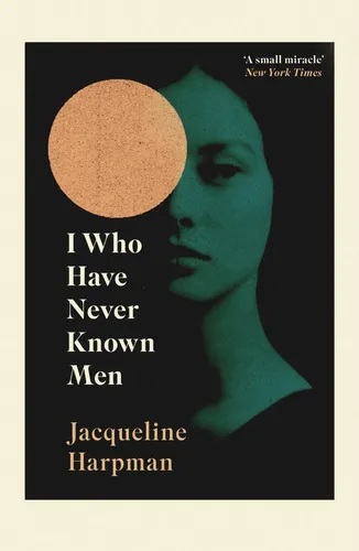 Jacqueline Harpman | I Who Have Never Known Men | Taschenbuch | Englisch (2020)
