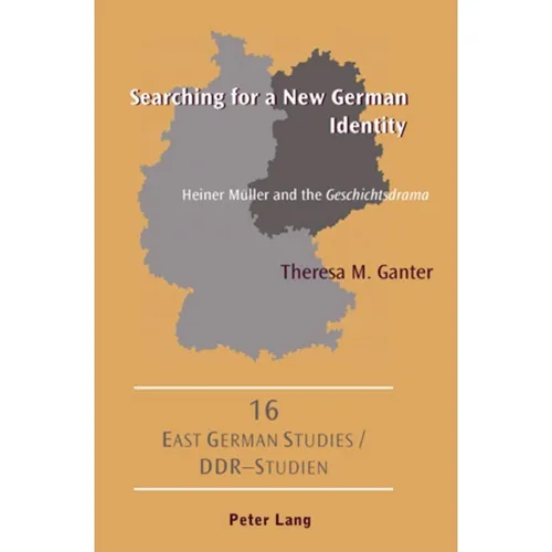 Peter Lang Searching for a New German Identity (Deutsch, Theresa M. Ganter, 2008) (56023856)