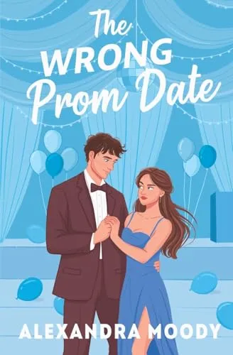 The Wrong Prom Date (The Wrong Match, Band 3)