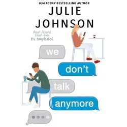 We Don't Talk Anymore von Julie Johnson / Amazon Digital Services LLC - Kdp / Taschenbuch