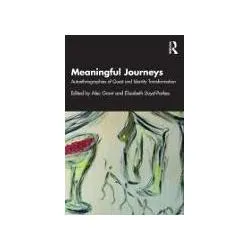 Taylor & Francis Meaningful Journeys (Englisch, Elizabeth Lloyd-Parkes, Alec Grant, 2024) (42700005)