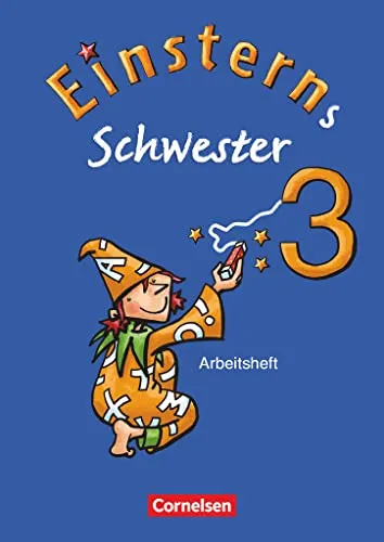 Einsterns Schwester - Sprache und Lesen - Ausgabe 2009 - 3. Schuljahr: Arbeitsheft