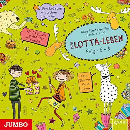 Mein Lotta-Leben [6/7/8]: Den Letzten knutschen die Elche/ Und täglich grüßt der Camembär/ Kein Drama ohne Lama