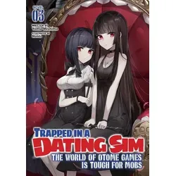 Trapped in a Dating Sim: The World of Otome Games is Tough for Mobs (Light Novel) Vol. 3