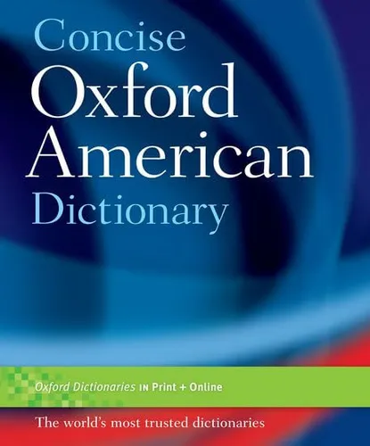 Concise Oxford American Dictionary - NEW Oxford Language 2006