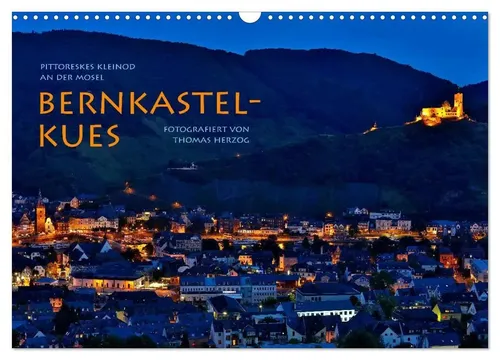 Www. Bild-Erzaehler. Com Herzog | BERNKASTEL-KUES (Wandkalender 2026 DIN A3...