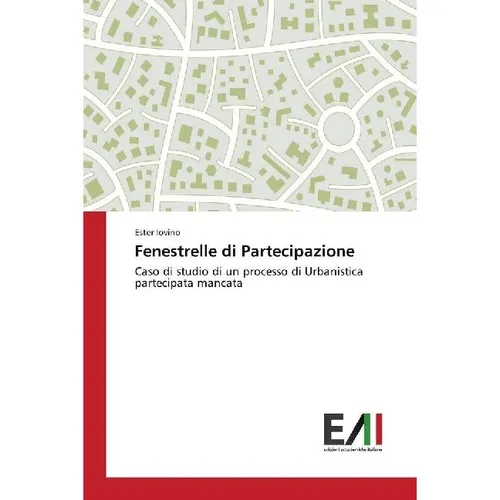 Edizioni Accademiche Italiane Fenestrelle di Partecipazione (Ester Iovino, 2017) (55893971)