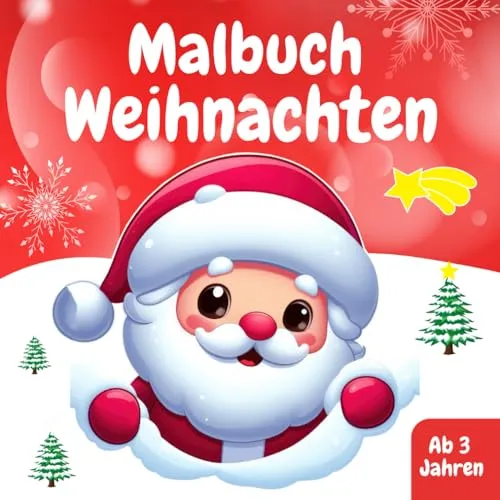 Malbuch Weihnachten ab 3 Jahren: Weihnachtsmalbuch für Mädchen und Jungen | Mein großes Ausmalbuch für Kleinkinder | Kreativität fördern mit 50 süßen Motiven zur Weihnachtszeit |