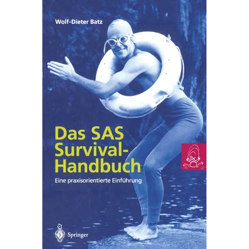 SAS Survival Handbuch von Wolf-Dieter Batz - Fachbuch über Überlebenstechniken, ideal für Outdoor-Enthusiasten und Abenteuerliebhaber. Praktische Tipps für Notfallsituationen.