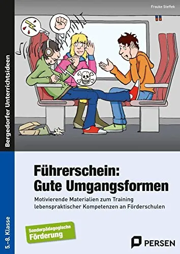 Führerschein: Gute Umgangsformen für Förderschulen - Lehrmaterialien zur Förderung sozialer Kompetenzen in der 5. bis 8. Klasse, ideal für den Unterricht an Förderschulen.