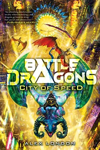 Alex London City of Speed (Battle Dragons #2 ) (Gebundene Ausgabe) (US IMPORT)