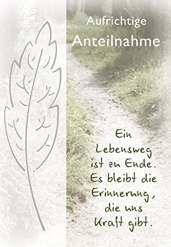 Trauer Kondolenz Beileidskarte mit Briefumschlag Lebensweg Ende Aufrichtige Ante