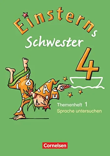 Einsterns Schwester - Sprache und Lesen - Ausgabe 2009 - 4. Schuljahr: Heft 1: Sprache untersuchen