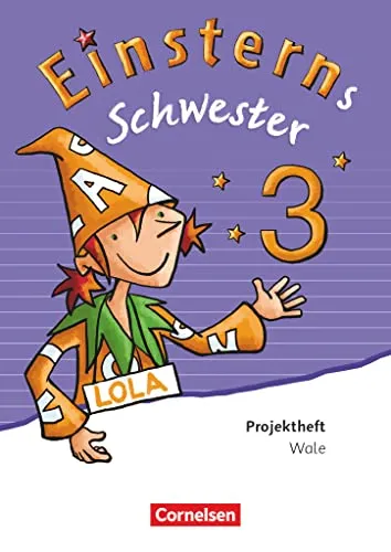 Einsterns Schwester - Sprache und Lesen - Ausgabe 2015 - 3. Schuljahr: Projektheft