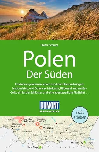 DUMONT Reise-Handbuch Reiseführer Polen, Der Süden: mit Extra-Reisekarte - Reiseführer für Polen, Der Süden mit hilfreicher Extra-Reisekarte für eine optimale Planung und unvergessliche Erlebnisse.