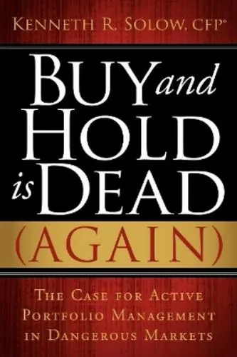 Kenneth R Solow Buy and Hold Is Dead (Again) (Taschenbuch) (US IMPORT)