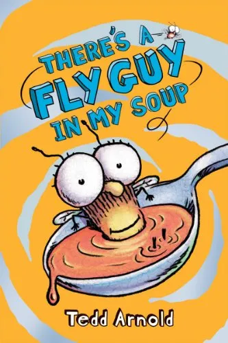 There's a Fly Guy in My Soup: Volume 12 (Fly Guy, 12)