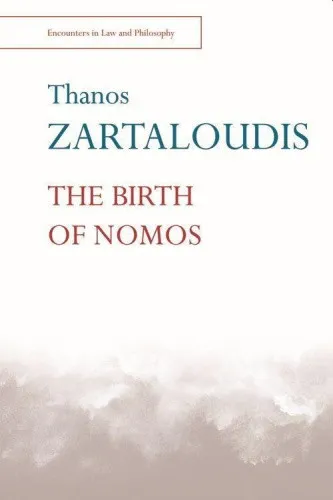The Birth of Nomos (Encounters in Law & Philosophy) by Zartaloudis, Thanos