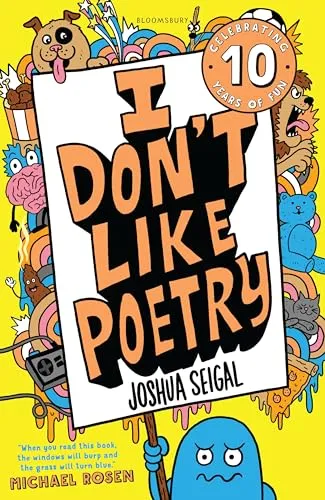 I Don't Like Poetry: By the winner of the Laugh Out Loud Award. ‘Wonderful and imaginative’ The Times
