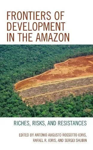 Sergei V. Shubin Frontiers of Development in the Amazon (Taschenbuch)